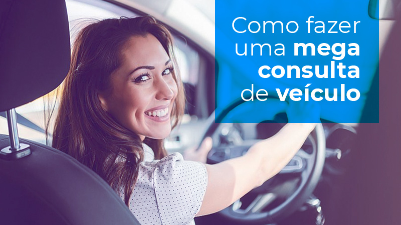 Como fazer uma Mega Consulta de Veiculo