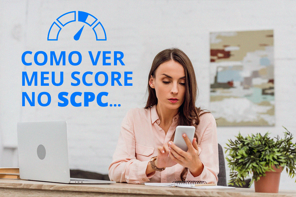 Como ver meu Score no SCPC ?