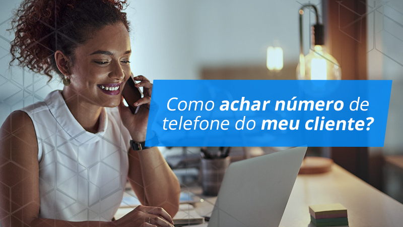 Como achar número de telefone do meu cliente