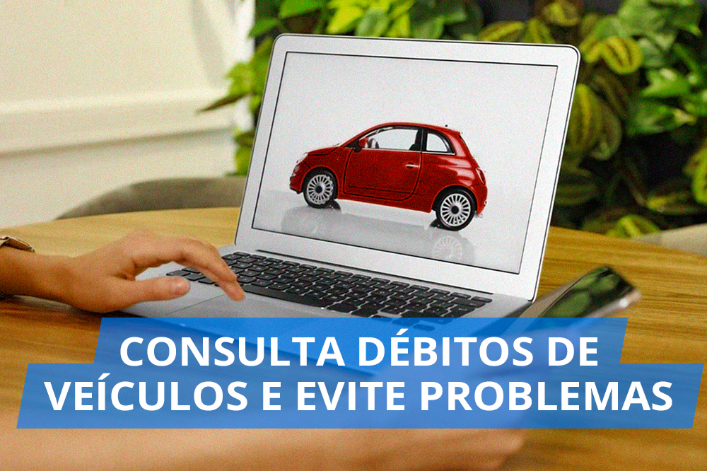 Consulta Debitos de veiculos e evite problemas