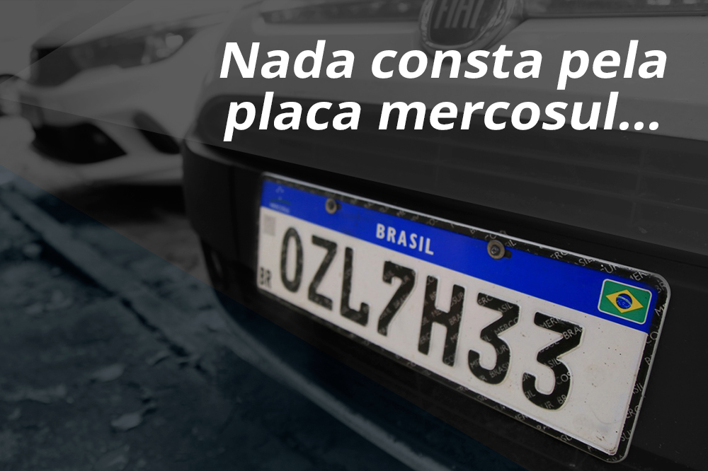 Nada consta veiculo pela placa mercosul