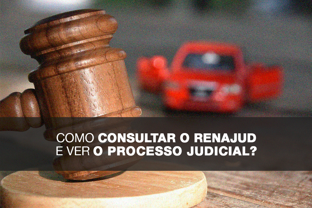 Como consultar Renajud e ver processo judicial