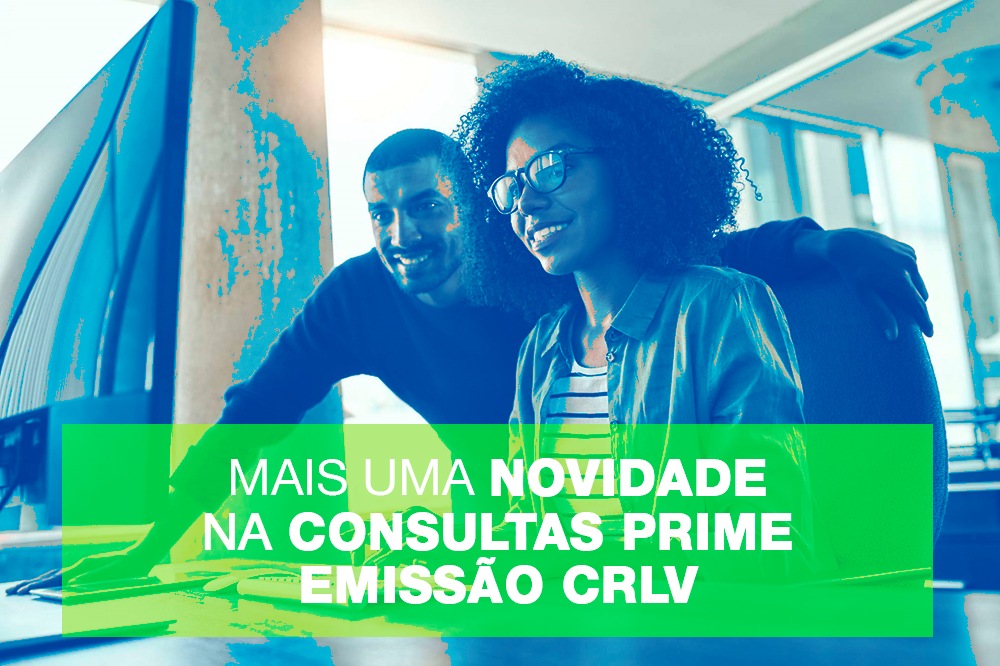 Novidade na Consultas Prime: Emissão CRLV