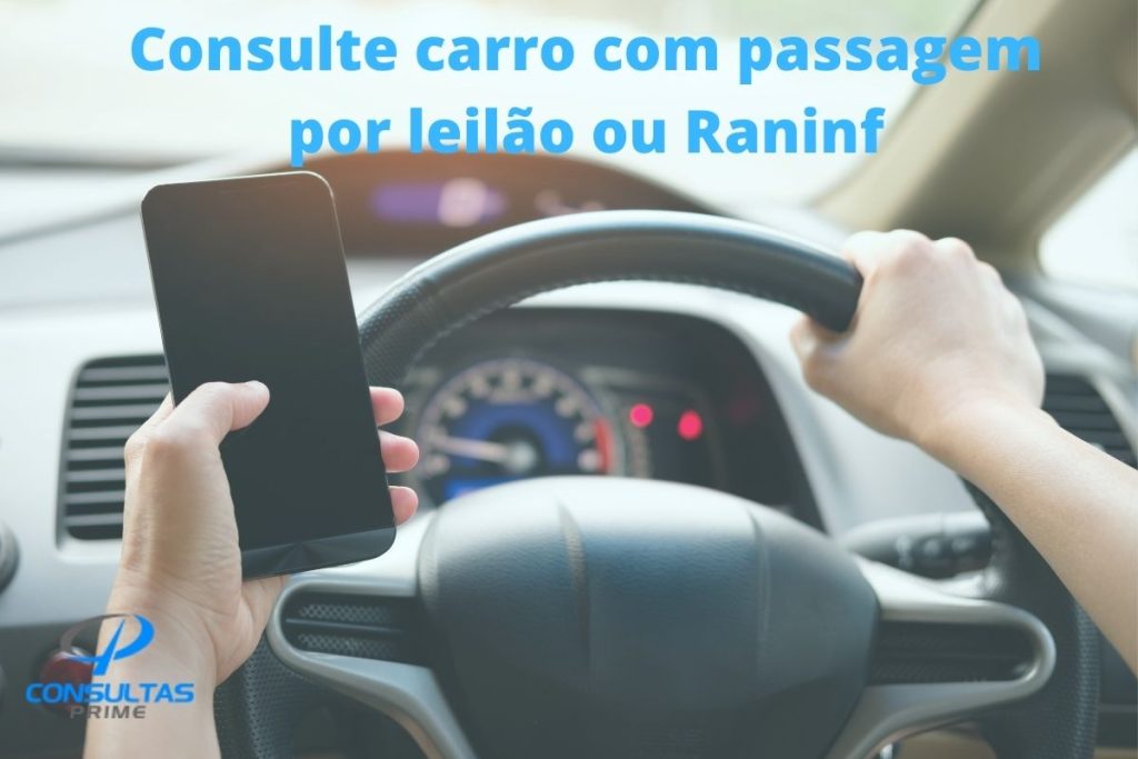 Veja como descobrir carro com passagem por leilão ou Renainf